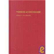 Tokens of Exchange by Liu, Lydia He, 9780822324010