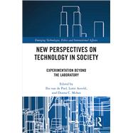 New Perspectives on Technology in Society: Experimentation Beyond the Laboratory by van de Poel; Ibo, 9781138204010