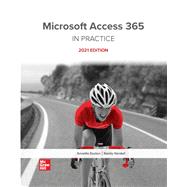 Microsoft Access 365 Complete: In Practice, 2021 Edition by Annette Easton, 9781266774010