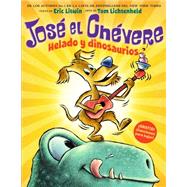 Jos el Chvere: Helado y dinosaurios (Groovy Joe: Ice Cream & Dinosaurs) by Litwin, Eric; Lichtenheld, Tom, 9781338044010