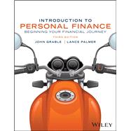 Introduction to Personal Finance: Beginning Your Financial Journey, 3rd Edition [Rental Edition] by Wiley, 9781394244010