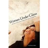Women Under Glass by Shoars, Eric, Ph.d.; Hogan, Kevin, 9781439264010