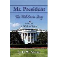 A Walk of Faith by Shake, H. W., 9781460954010