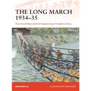 The Long March, 1934-35 by Lai, Benjamin; Hook, Adam, 9781472834010