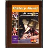 History Alive! the United States Through Industrialism by TEACHERS CURRICULUM Institute, 9781583714010