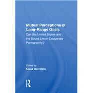 Mutual Perceptions of Long-range Goals by Gottstein, Klaus, 9780367154011