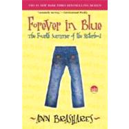 Forever in Blue: The Fourth Summer of the Sisterhood by BRASHARES, ANN, 9780385734011