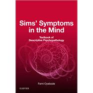Sims' Symptoms in the Mind by Oyebode, Femi, M.D., Ph.D., 9780702074011