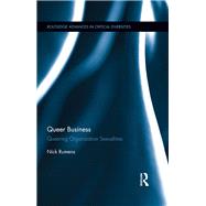 Queer Business: Queering Organization Sexualities by Rumens; Nick, 9781138814011