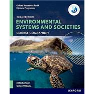 Oxford Resources for IB DP Environmental Systems and Societies Course Book by Williams, Gillian; Rutherford, Jill, 9781382044011