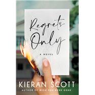 Regrets Only by Scott, Kieran, 9781982154011