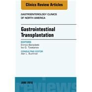 Gastrointestinal Transplantation by Benedetti, Enrico; Tzvetanov, Ivo G., 9780323584012