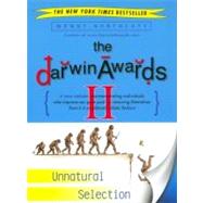 The Darwin Awards II Unnatural Selection by Northcutt, Wendy, 9780452284012