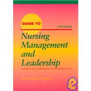 Guide to Nursing Management and Leadership by Ann Marriner-Tomey, 9780815164012