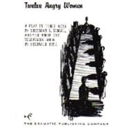 Twelve Angry Women by Sergel, Sherman L.; Rose, Reginald, 9780871294012