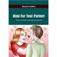 Hunt for Your Partner by Collins, Steven, 9781506014012