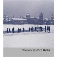 Vladimir Jindrich Bufka by Dufek, Antonin, 9788072154012