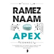 Apex Nexus Trilogy Book 3 by Naam, Ramez; Meyer-Rassow, Steven, 9780857664013