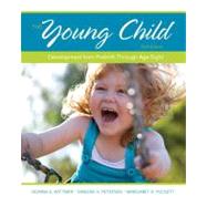 The Young Child Development from Prebirth Through Age Eight by Wittmer, Donna S.; Petersen, Sandra H.; Puckett, Margaret B., 9780132944014
