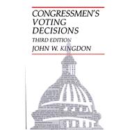Congressmen's Voting Decisions by Kingdon, John W., 9780472064014