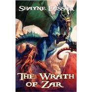 Wrath of Zar : Demons of Destiny Book 1 by Easson, Shayne, 9780978984014