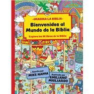 Bienvenidos al mundo de la Biblia by Nappa, Mike, 9781087784014