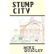 Stump City by Quigley, Mike, 9781419664014
