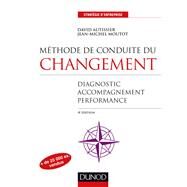 Mthode de conduite du changement - 4e d. by David Autissier; Jean-Michel Moutot, 9782100754014