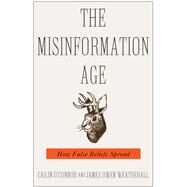 The Misinformation Age by O'connor, Cailin; Weatherall, James Owen, 9780300234015