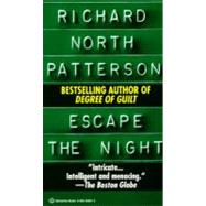 Escape the Night A Novel by PATTERSON, RICHARD NORTH, 9780345334015