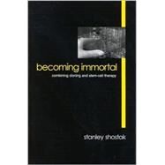 Becoming Immortal by Shostak, Stanley, 9780791454015