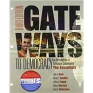 Gateways to Democracy The Essentials by Geer, John G.; Schiller, Wendy J.; Segal, Jeffrey A.; Herrera, Richard; Glencross, Dana K., 9781305634015
