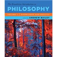 The Broadview Introduction to Philosophy by Bailey, Andrew, 9781554814015
