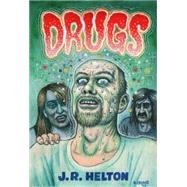 Drugs A Novel by HELTON, J.R., 9781609804015