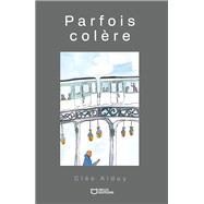 Parfois col�re by Cl�o Alduy, 9782386274015