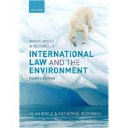 Birnie, Boyle, and Redgwell's International Law and the Environment by Boyle, Alan; Redgwell, Catherine, 9780199594016