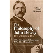 The Philosophy of John Dewey by McDermott, John J., 9780226144016