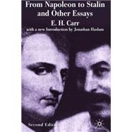 From Napoleaon to Stalin and Other Essays by E.H. Carr; Foreword by Jonathan Haslam, 9780333994016