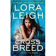Cross Breed by Leigh, Lora, 9780515154016