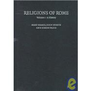 Religions of Rome : A History by Mary Beard , John North , Simon Price, 9780521304016