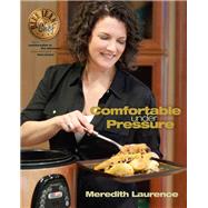 Comfortable Under Pressure by Laurence, Meredith; Walker, Jessica, 9780982754016