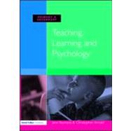 Teaching, Learning and Psychology by Yeomans,Jane, 9781843124016