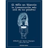 El Nio en Silencio / The Boy in Silence by Magagna, Jeanne; Veile, Marie Saba, 9781910444016