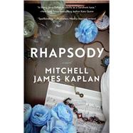Rhapsody by Kaplan, Mitchell James, 9781982104016