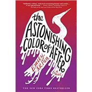 The Astonishing Color of After by Pan, Emily X.R., 9780316464017