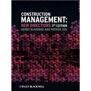 Construction Management New Directions by McGeorge, Denny; Zou, Patrick X. W., 9780470674017