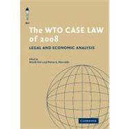 The WTO Case Law of 2008 by Edited by Henrik Horn , Petros C. Mavroidis, 9780521154017