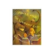 Tomas and the Library Lady by Mora, Pat; Coln, Raul, 9780679804017
