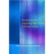 Recognising and Supporting Able Children in Primary Schools by Lee-Corbin,Hilary, 9781138164017