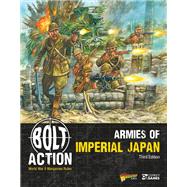 Bolt Action: Armies of Imperial Japan by Warlord Games, 9781472864017
